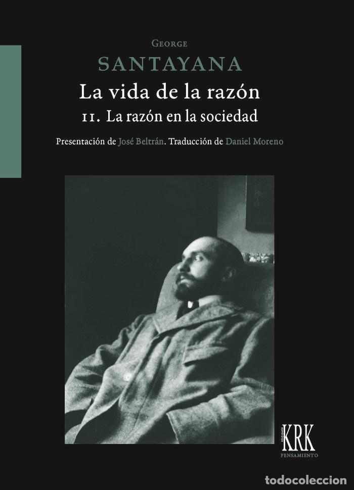 Libros: VIDA DE LA RAZON O FASES DEL PROGRESO HUMANO VOL II LA RAZO - SANTAYANA, GEORGE