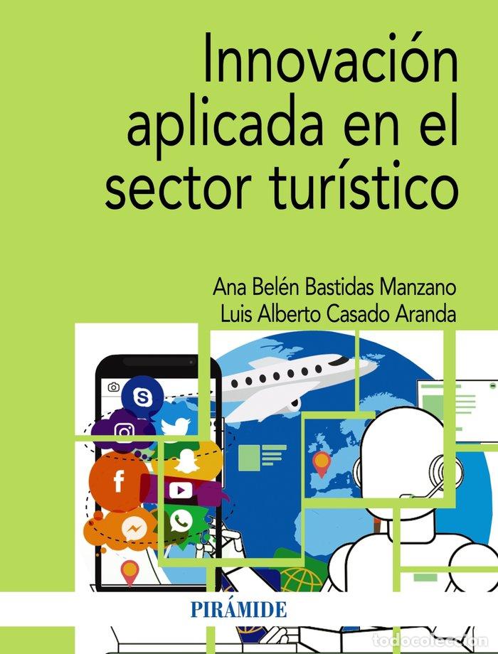 Libros: INNOVACION APLICADA EN EL SECTOR TURISTICO - BASTIDAS MANZANO, ANA BELEN