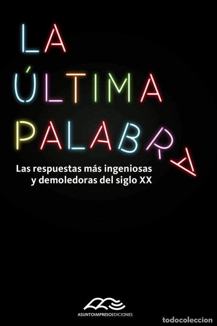 Libros: ULTIMA PALABRA,LA - INDIJ, GUIDO