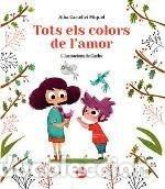 Libri: TOTS ELS COLORS DE L'AMOR - ALBA CASTELLVI MIQUEL
