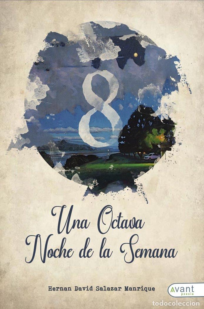 Libri: UNA OCTAVA NOCHE DE LA SEMANA - SALAZAR, HERNAN DAVID