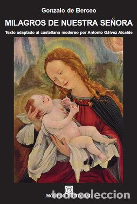 Libros: MILAGROS DE NUESTRA SE&Ntilde;ORA - DE BERCEO, GONZALO