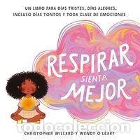 Libros: RESPIRAR SIENTA MEJOR - OLEARY, WENDY