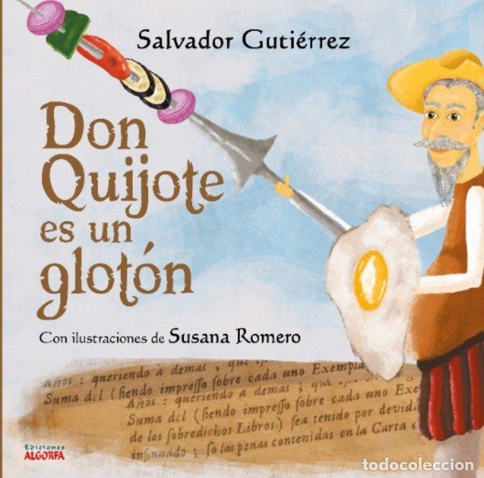 Libros: DON QUIJOTE ES UN GLOTON - GUITIERREZ JIMENEZ, SALVADOR