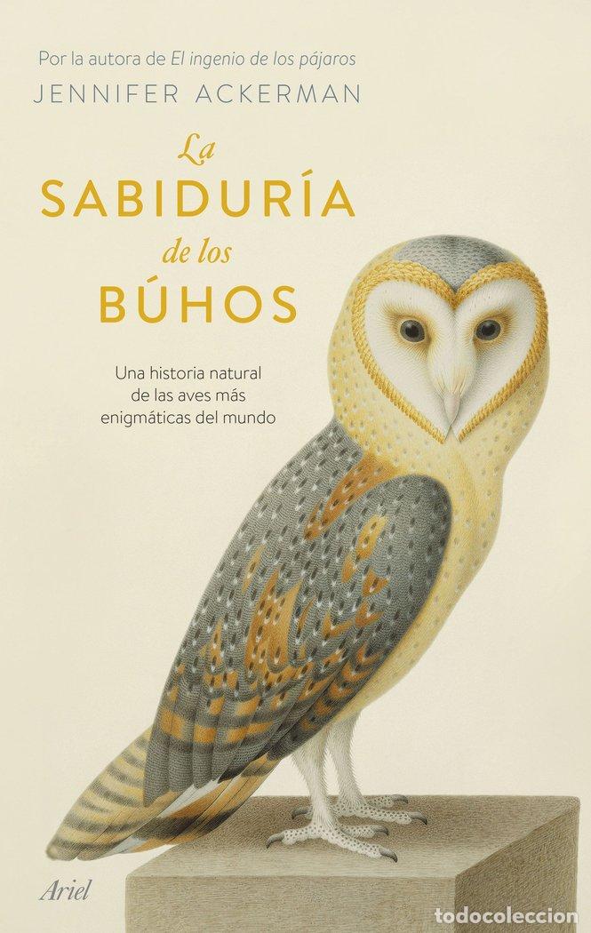 Libros: LA SABIDURIA DE LOS BUHOS - JENNIFER ACKERMAN