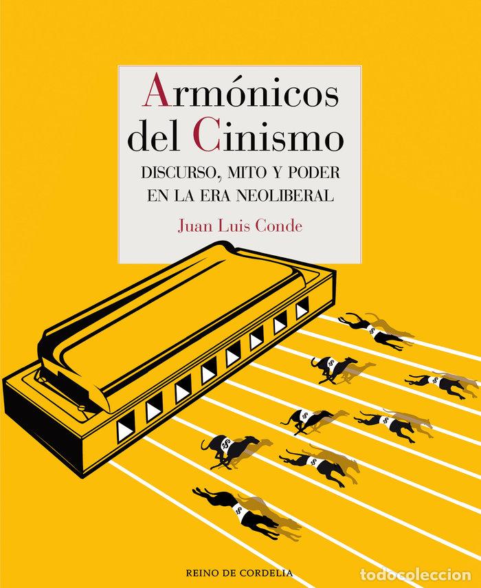 Libros: ARMONICOS DEL CINISMO - CONDE, JUAN LUIS