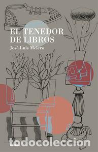 Libros: TENEDOR DE LIBROS,EL - MELERO RIVAS, JOSE LUIS