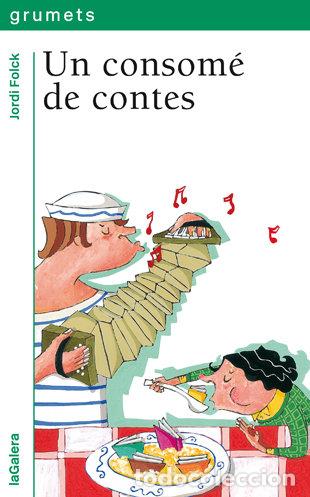 Libros: UN CONSOME DE CONTES - FOLCK, JORDI