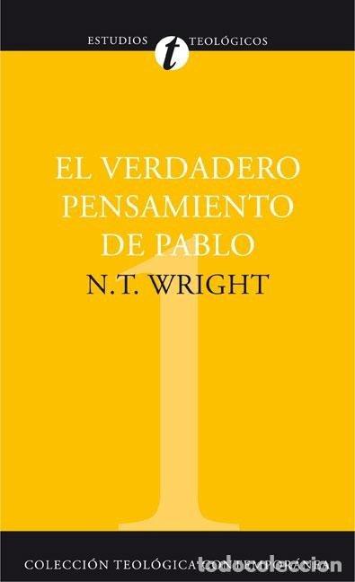Libros: VERDADERO PENSAMIENTO DE PABLO, EL - WRIGHT, N. T.