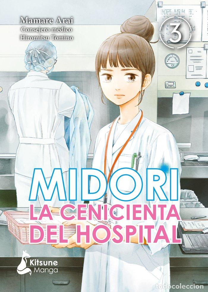 Libros: MIDORI LA CENICIENTA DEL HOSPITAL 3 - MAMARE, ARAI