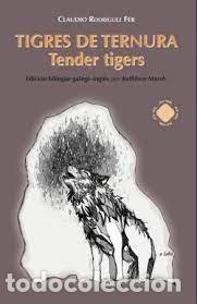 Livros: TIGRES DE TERNURA - RODRIGUEZ FER, CLAUDIO