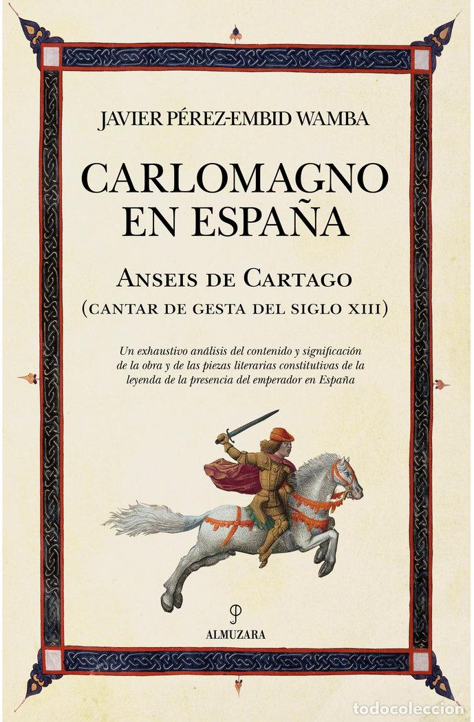 Libros: CARLOMAGNO EN ESPA&Ntilde;A - PEREZ EMBID WAMBA, JAVIER
