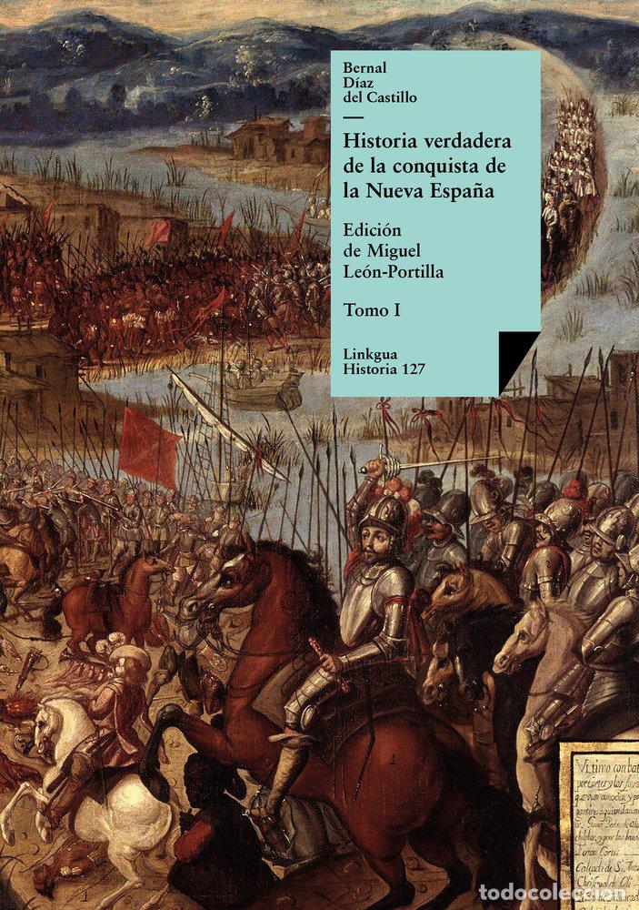 Livros: HISTORIA VERDADERA DE LA CONQUISTA DE LA NUEVA ESPA&Ntilde;A I - BERNAL DIAZ DEL CASTILLO