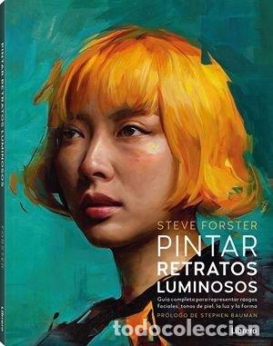 Livres: PINTAR RETRATOS LUMINOSOS - FORSTER, STEVE