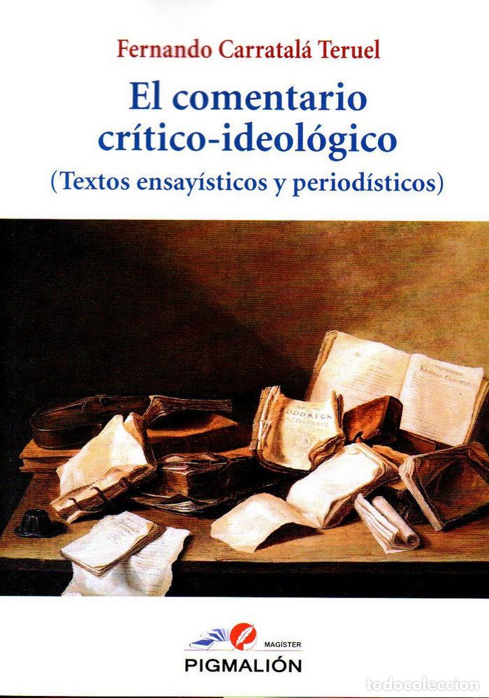 Livres: COMENTARIO CRITICO IDEOLOGICO,EL - CARRATALA TERUEL, FERNANDO