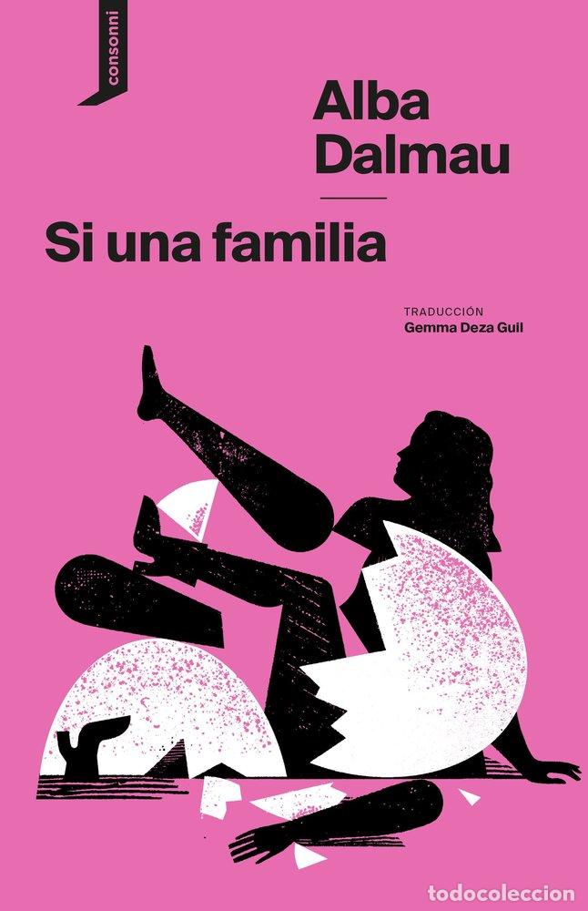 Livres: SI UNA FAMILIA - DALMAU, ALBA