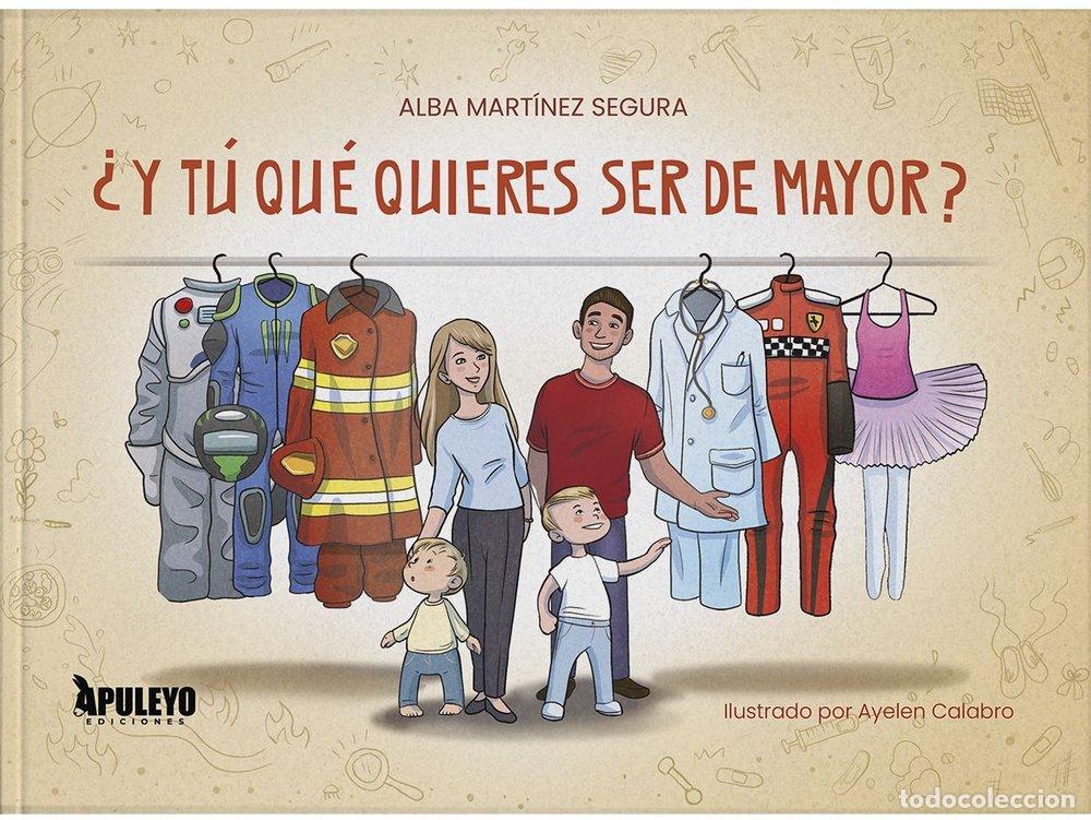 Libros: Y TU QUE PIENSAS DE SER MAYOR - MARTINEZ SEGURA, ALBA