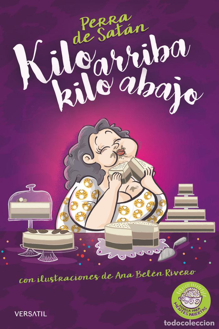 Libros: PERRA DE SATAN KILO ARRIBA KILO ABAJO - CEPEDA BENITO, BEATRIZ