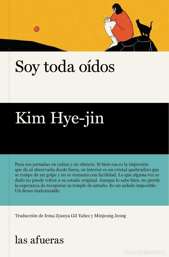 Libros: SOY TODA OIDOS - HYE-JIN, KIM