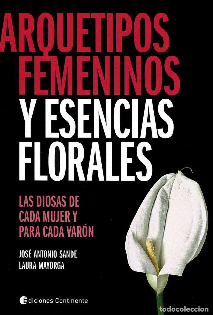 Libros: ARQUETIPOS FEMENINOS Y ESENCIAS FLORALES - MAYORGA, LAURA