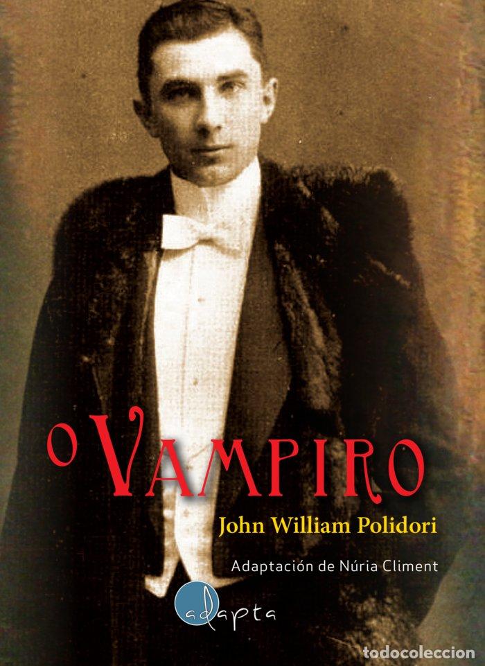 Libros: O VAMPIRO - WILLIAM POLIDORI, JOHN