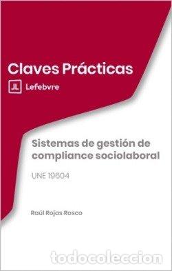 Libros: CLAVES PRACTICAS SISTEMAS DE GESTION DE COMPLIANCE SOCIOLAB - AA.VV