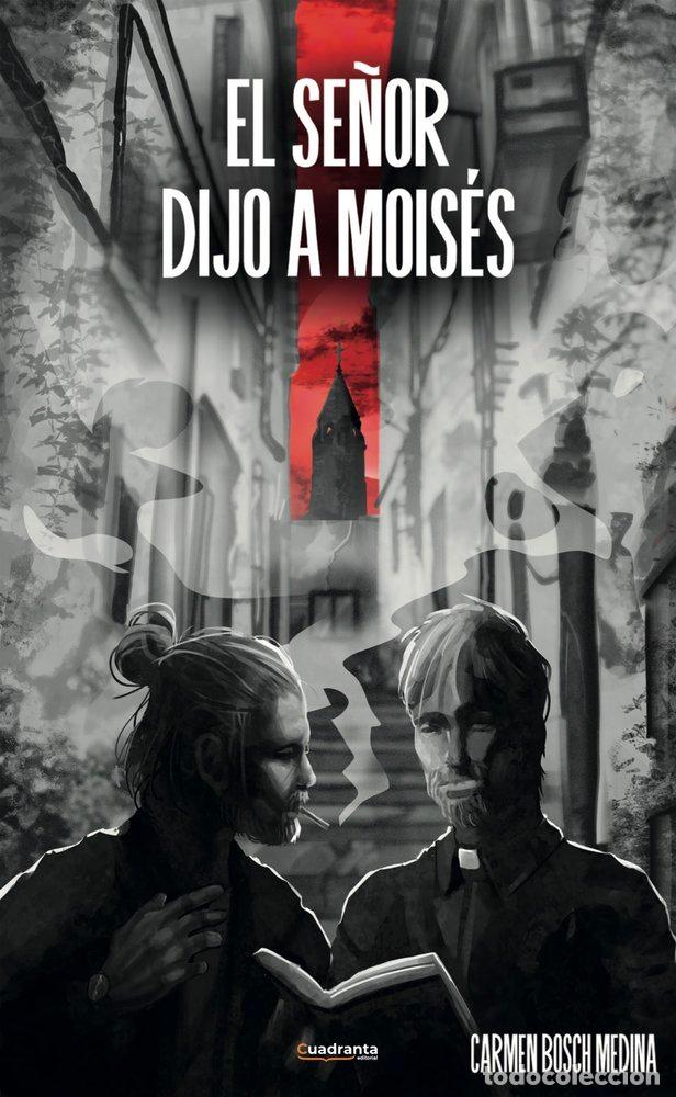 Libros: EL SE&Ntilde;OR DIJO A MOISES - BOSCH MEDINA, CARMEN