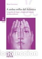 Libros: A AMBAS ORILLAS DEL ATLANTICO - GALLEGO DURAN, MARIA DEL MAR