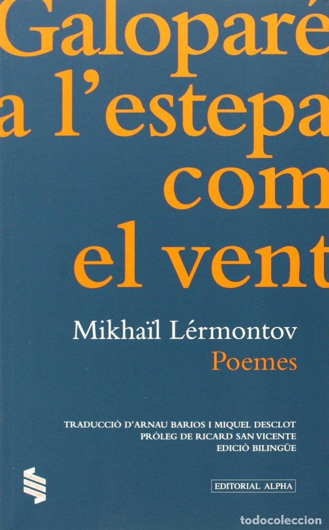 Libri: GALOPARE A L'ESTEPA COM EL VENT. POEMES - LERMONTOV, MIKHAIL I.