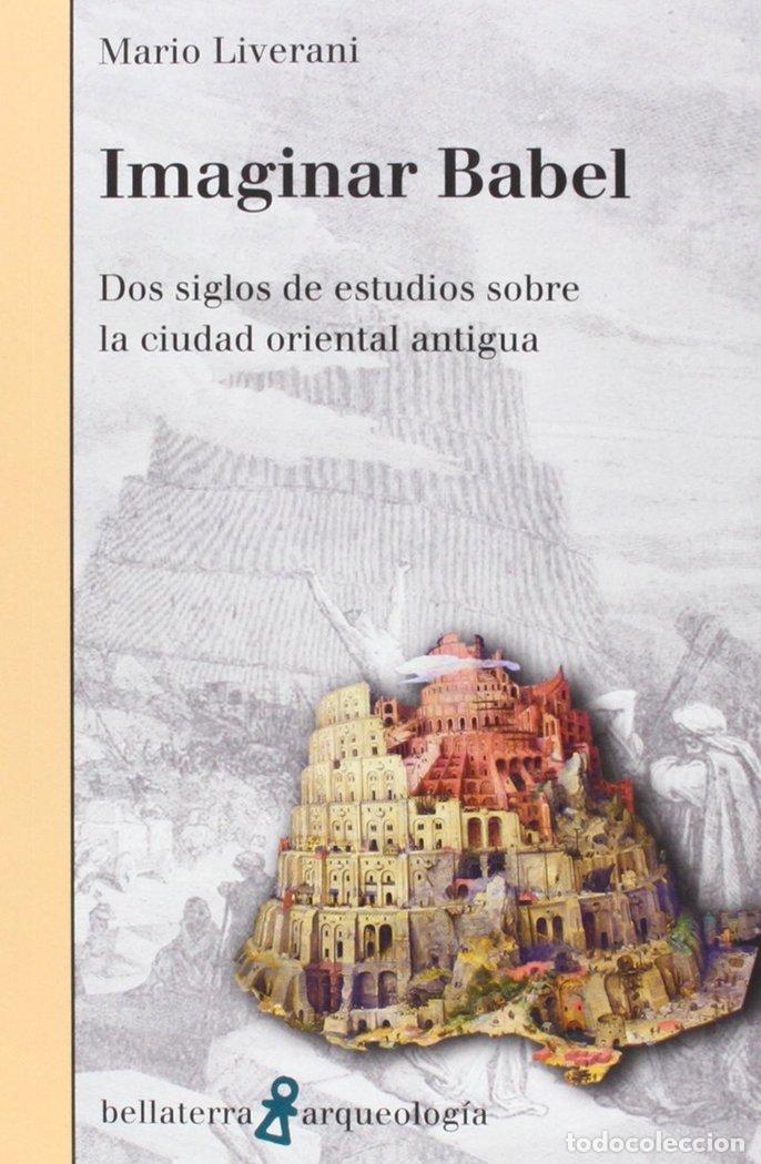 Libri: IMAGINAR BABEL - LIVERANI, MARIO