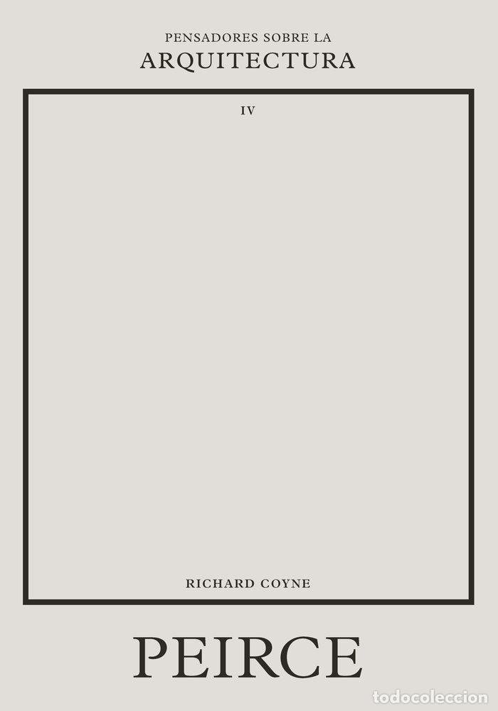 Libros: PEIRCE SOBRE LA ARQUITECTURA - COYNE, RICHARD