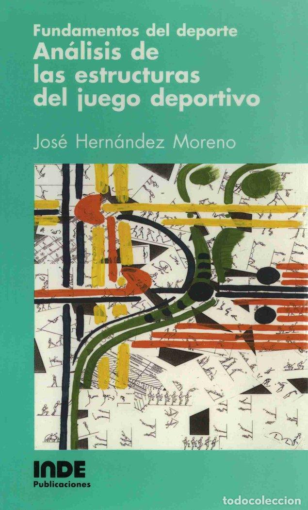 Libros: FUNDAMENTOS DEPORTE ANALISIS JUEGO DEPORTIVO - HERNANDEZ MORENO, JOSE