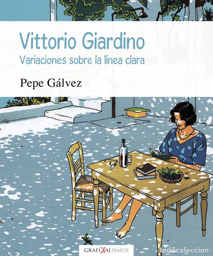 Libros: VITTORIO GIARDINO - GALVEZ MIGUEL, PEPE