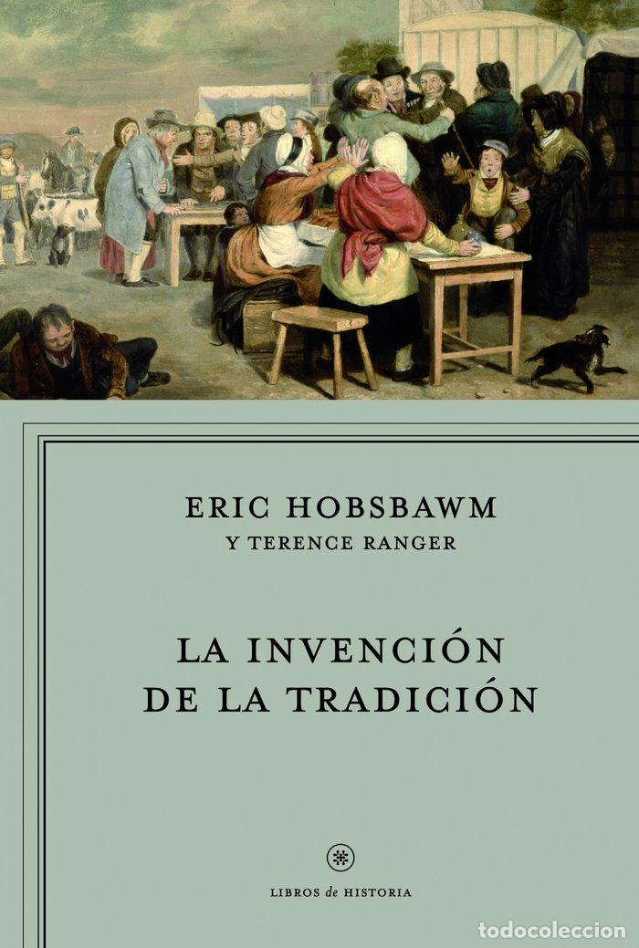 B&uuml;cher: INVENCION DE LA TRADICION,LA - HOBSBAWM, ERIC
