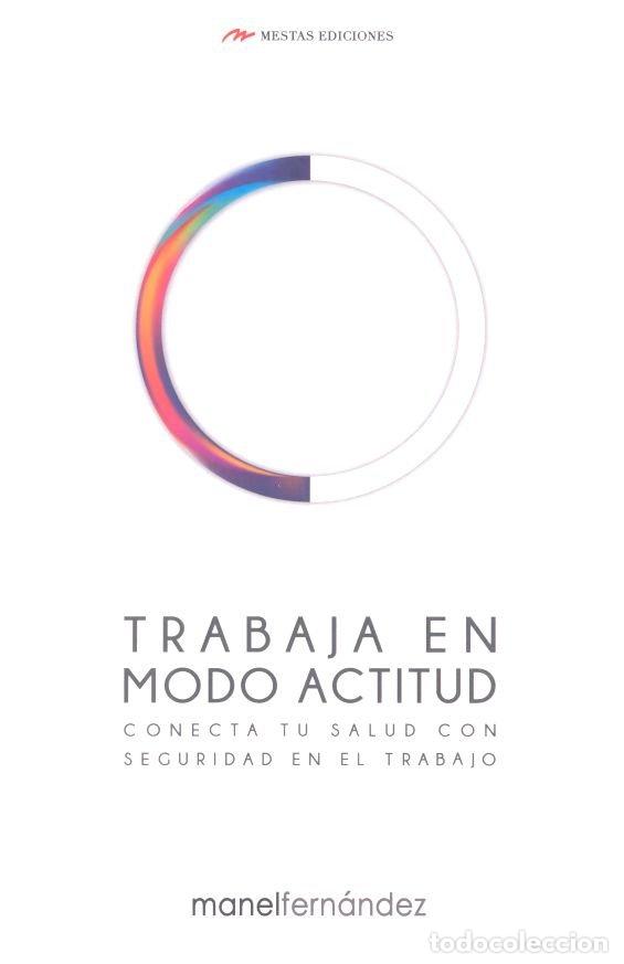 books: TRABAJA EN MODO ACTITUD - FERNANDEZ JARIAS, MANEL