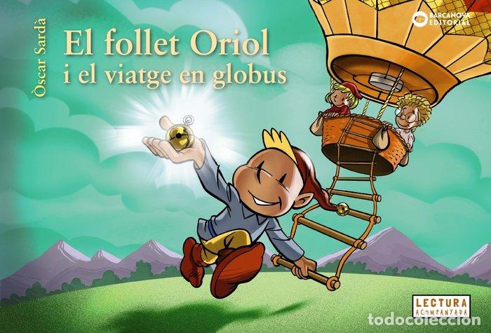 books: EL FOLLET ORIOL I EL VIATGE EN GLOBUS - SARD&middot;, &Atilde;SCAR