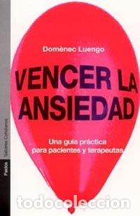 books: VENCER LA ANSIEDAD - LUENGO, DOMENEC