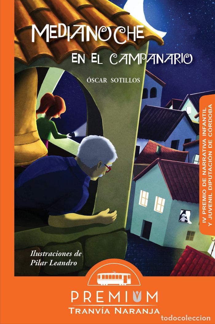 books: MEDIANOCHE EN EL CAMPANARIO - SOTILLOS, OSCAR