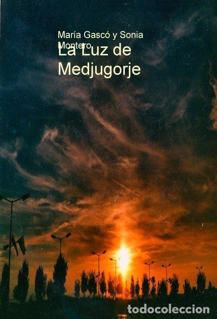 Libros: LA LUZ DE MEDJUGORJE - GASCO, MARIA