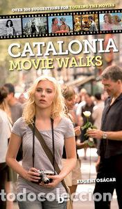 Libros: CATALONIA MOVIE WALKS - OSACAR MARZAL, EUGENI