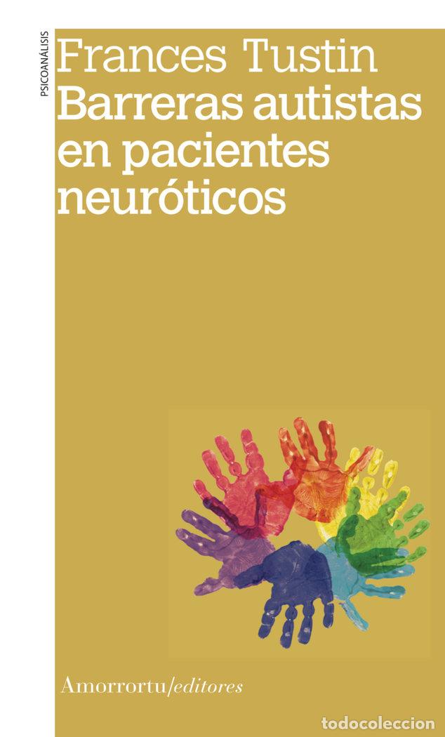Livros: BARRERAS AUTISTAS EN PACIENTES NEUROTICOS - TUSTIN, FRANCES
