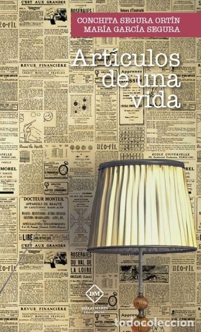 books: ARTICULOS DE UNA VIDA - SEGURA ORTIN, CONCHITA