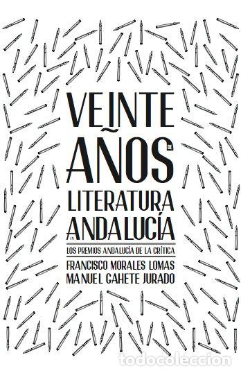 Libri: VEINTE A&Ntilde;OS DE LITERATURA EN ANDALUCIA - AA.VV