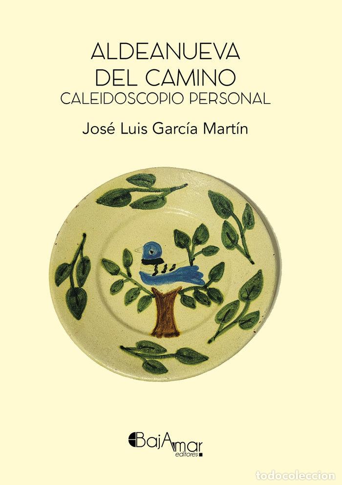 Libri: ALDEANUEVA DEL CAMINO - GARCIA MARTIN, JOSE LUIS