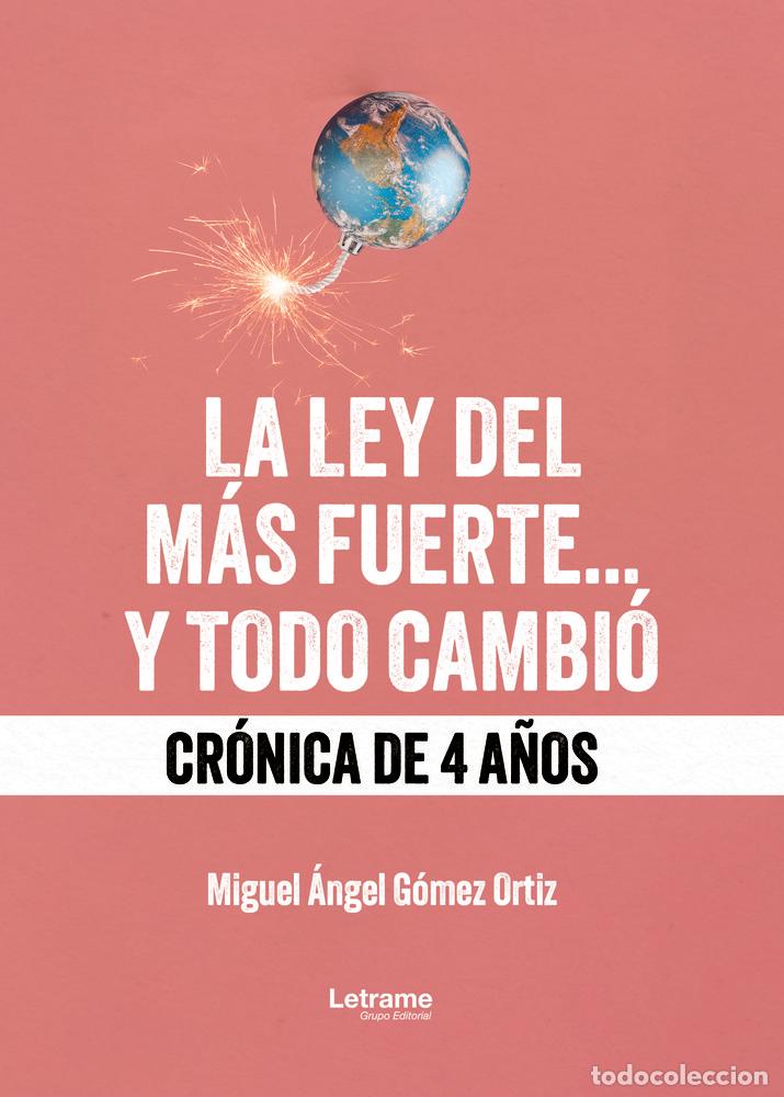 Libri: LA LEY DEL MAS FUERTE Y TODO CAMBIO - GOMEZ ORTIZ, MIGUEL ANGEL
