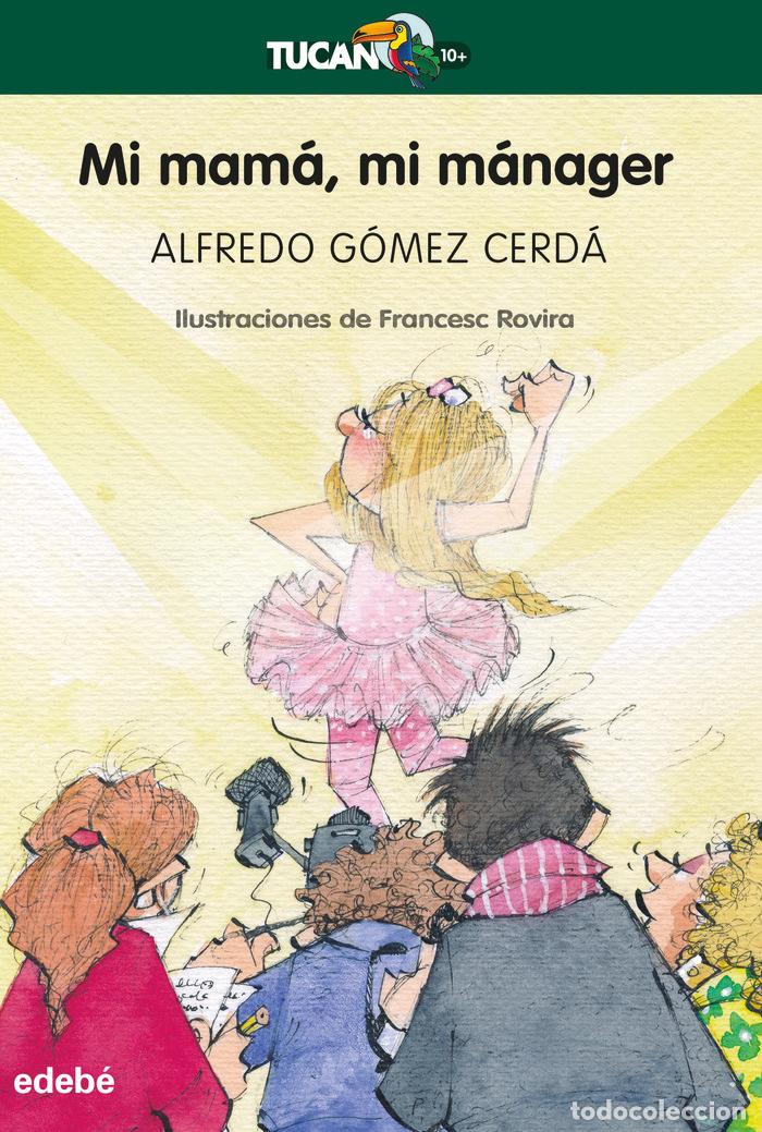 Libros: MI MAMA, MI MANAGER - GOMEZ CERDA, ALFREDO