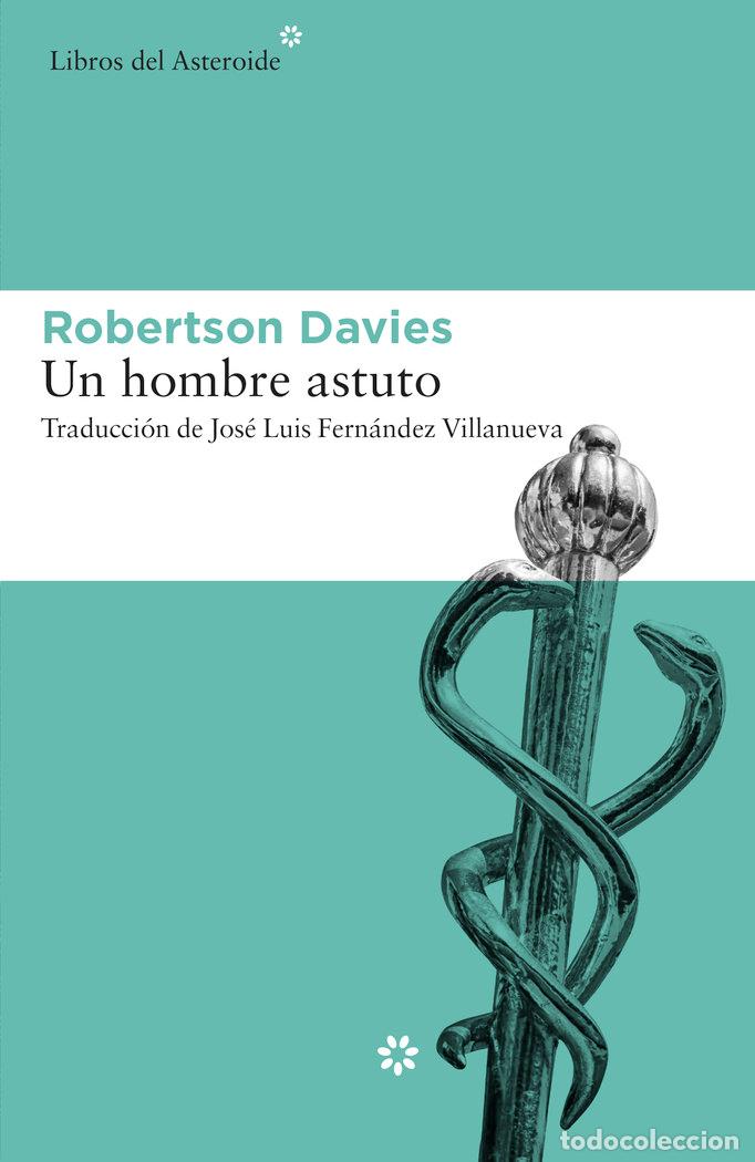 Libros: UN HOMBRE ASTUTO - DAVIES, ROBERTSON