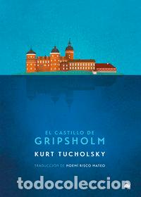 Libros: CASTILLO DE GRIPSHOLM,EL - TUCHOLSKY, KURT