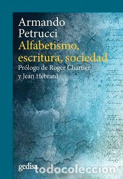 Libros: ALFABETISMO ESCRITURA SOCIEDAD - .