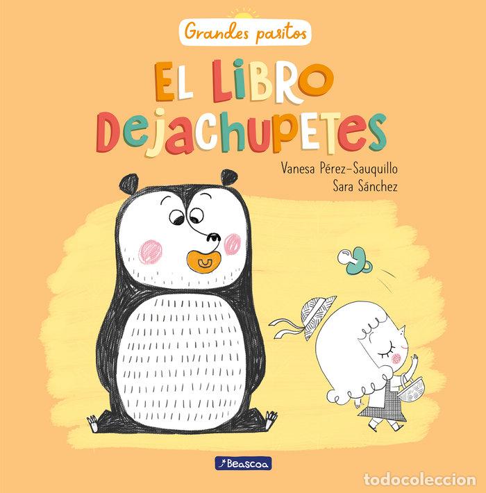Libros: LIBRO DEJACHUPETES GRANDES PASITOS ALBUM ILUSTRADO,EL - PEREZ SAUQUILLO, VANESA